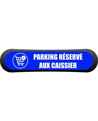 Kit - signalétique - Compark  Parking réservé aux caisses