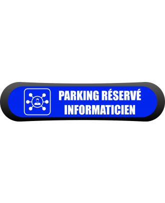 Kit - signalétique -Compark Parking réservé informaticien