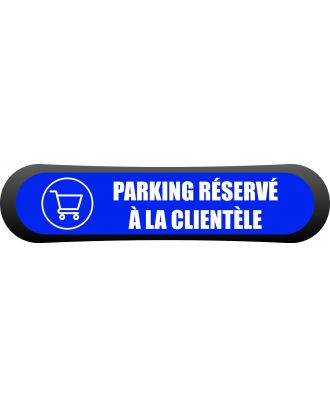 Kit - signalétique - Compark  Parking réservé à la clientèle (3)